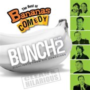The best of bananas comedy: bunch volume 2 cover image