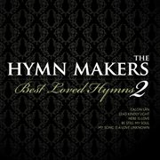 Hymn makers - best loved hymns volume 2 cover image
