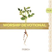 Worship devotional - march cover image