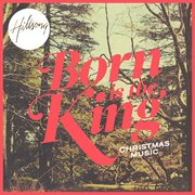 Born is the king cover image
