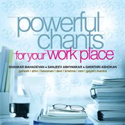 Powerful chants for your work place cover image