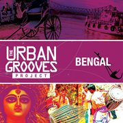 The urban grooves project - bengal cover image