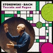 Stokowski: bach by stokowski cover image