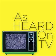 As heard on tv cover image
