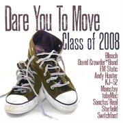 Class of '08: dare you to move cover image