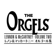 The orgels (lennon & mccartney works volume 2) cover image