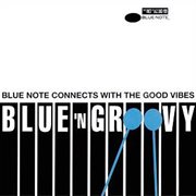 Blue 'n groovy - blue note connects with the good vibes cover image
