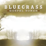 Bluegrass gospel songs cover image