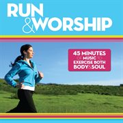 Run & worship cover image