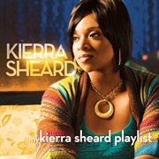 My kierra sheard playlist cover image