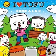 I love tofu cover image