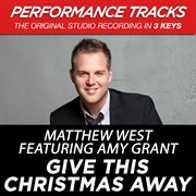 Give this christmas away (performance tracks) - ep cover image