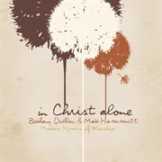 In christ alone - modern hymns of worship cover image