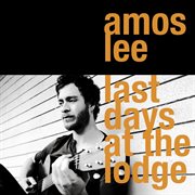 Last days at the lodge cover image