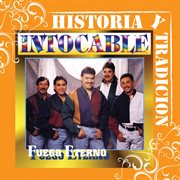 Historia y tradicion - fuego eterno cover image