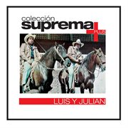Coleccion suprema plus- luis y julian cover image