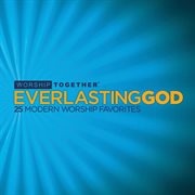 Everlasting god: 25 modern worship favorites cover image