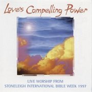 Love's compelling power stoneleigh international bible week cover image