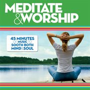 Meditate & worship cover image