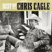 The best of chris cagle cover image