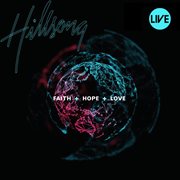 Faith + hope + love cover image