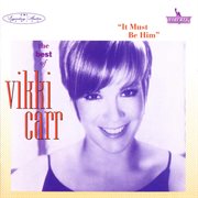 The best of vikki carr: it must be him cover image