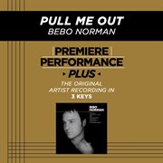 Premiere performance plus: pull me out cover image