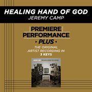 Premiere performance plus: healing hand of god cover image
