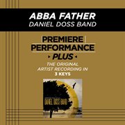 Premiere performance plus: abba father cover image