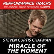 Miracle of the moment (performance tracks) - ep cover image