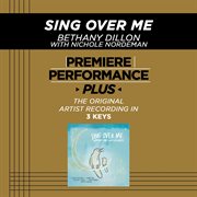 Premiere performance plus; sing over me cover image
