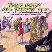 Finger poppin' and stompin' feet: 20 classic allen toussaint productions for minit records 1960-1962 cover image