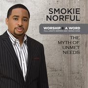 Worship and a word: the myth of unmet needs cover image