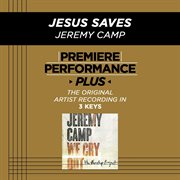 Premiere performance plus: jesus saves cover image