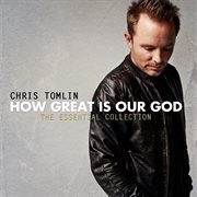 How great is our god: the essential collection cover image