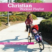 Christian workout playlist: fast paced cover image