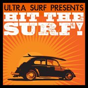 Ultra-surf presents: hit the surf! cover image