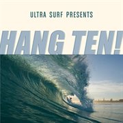 Ultra-surf presents: hang ten! cover image