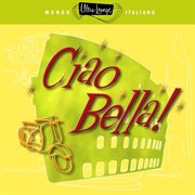 Ultra-lounge: ciao bella! cover image