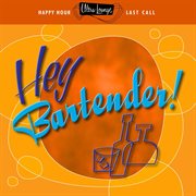 Ultra-lounge: hey bartender! cover image