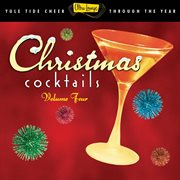 Ultra-lounge christmas cocktails vol. 4 cover image