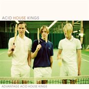 Advantage acid house kings cover image