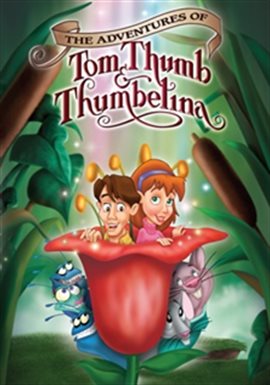Adventures of Tom Thumb and Thumbelina