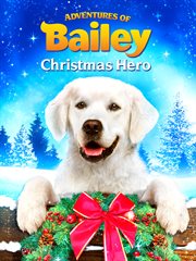 Adventures of Bailey : Christmas hero cover image