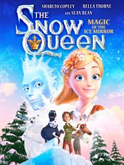 The snow queen. Magic of the ice mirror cover image
