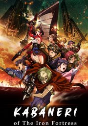 Kabaneri of the Iron Fortress - Season 1 Kabaneri of the Iron Fortress - Season 1