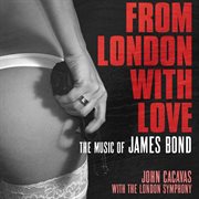 From london with love: the music of james bond cover image