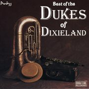 Best of the dukes of dixieland cover image