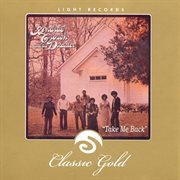 Classic gold: take me back: andrae crouch and the disciples cover image