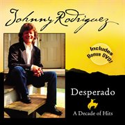 Desperado - a decade of hits (re-recorded versions) cover image
